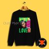 Tupac California Love Sweatshirt