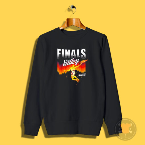 Finals The Valley Suns PHX suns AZ Fans Basketball Sweatshirt