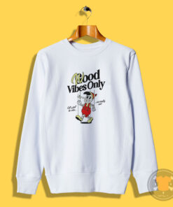 Good Vibes Only Pinocchio Sweatshirt